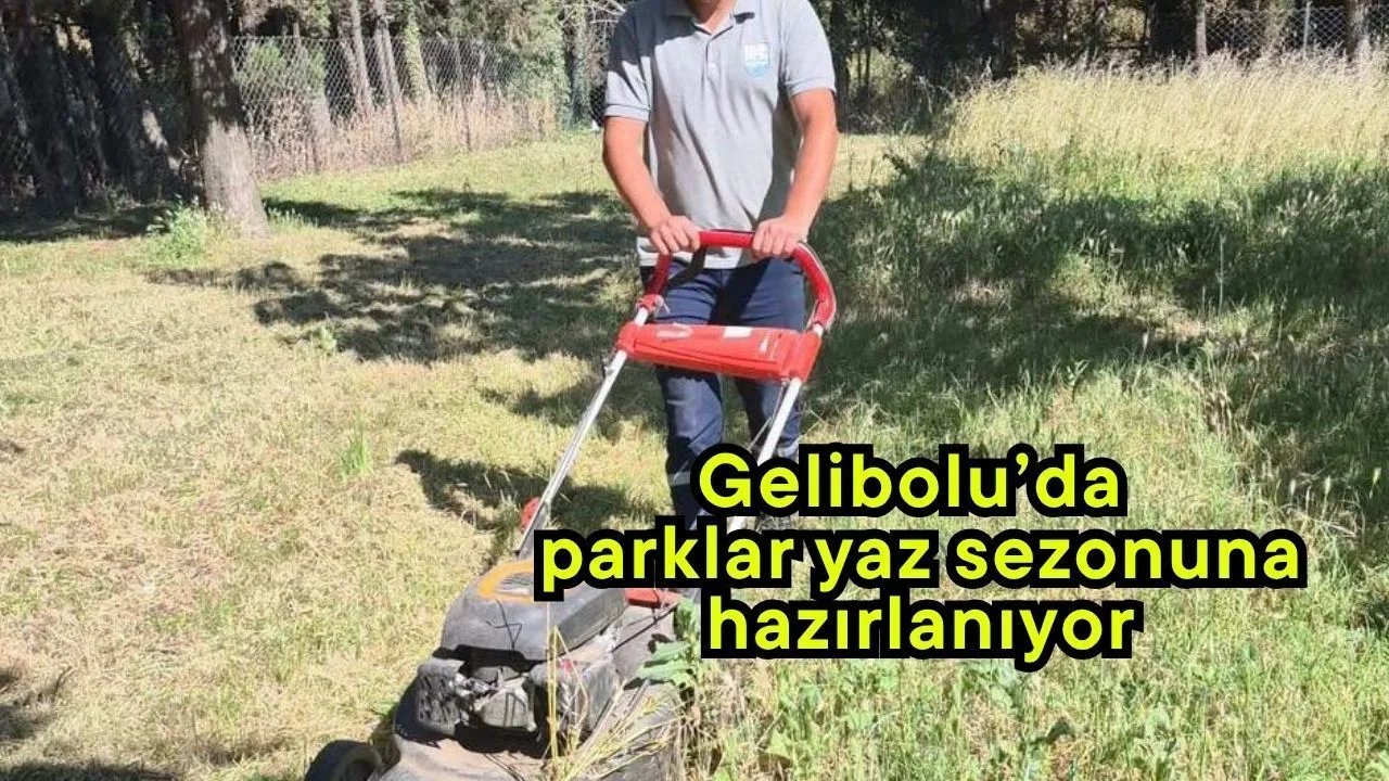 Gelibolu'da Parklar Yaz Sezonuna Hazırlanıyor