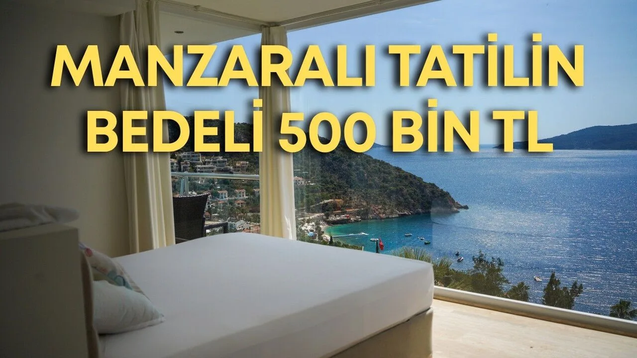 Kaş'ta Villa Tatili Fiyatları Uçuşa Geçti: 500 Bin TL'ye Kadar