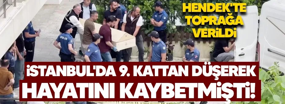 Hendek'te Acı Veda: İstanbul'da Hayatını Kaybeden Şeyma Azın Toprağa Verildi