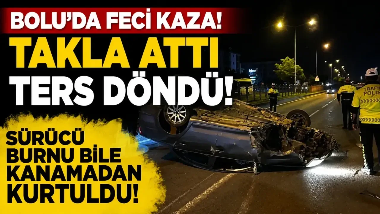 Bolu D-100 Karayolu'nda Feci Kaza: Araç Takla Attı