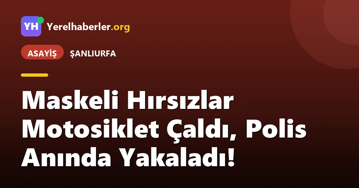 Maskeli Hırsızlar Motosiklet Çaldı, Polis Anında Yakaladı!